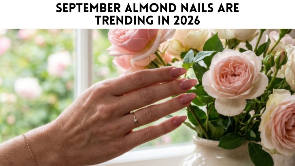 September Almond Nails Are Trending in 2026